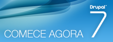 Drupal 7 - Comece Agora